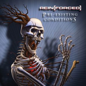 Rein[Forced]: Pre-Existing Conditions CD